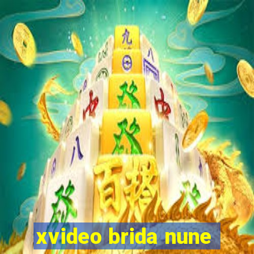 xvideo brida nune